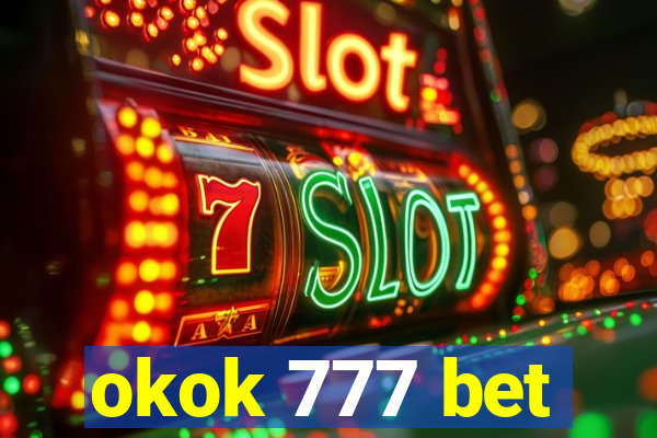 okok 777 bet